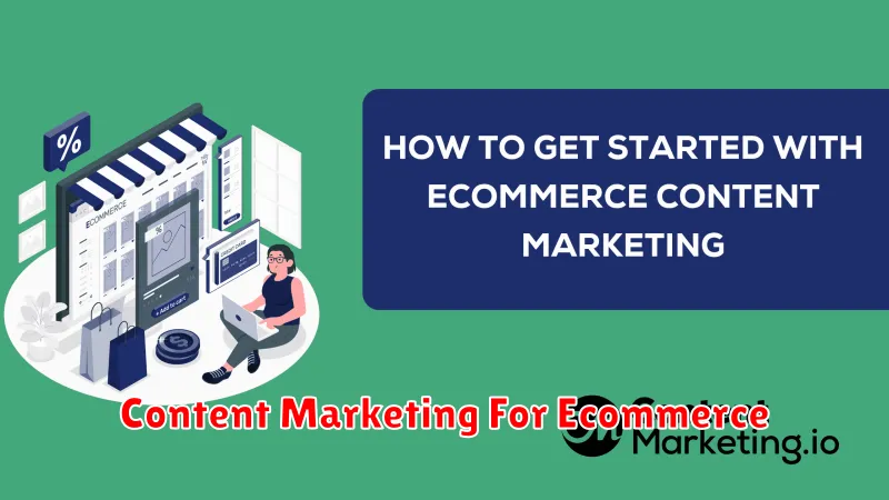 Content Marketing For Ecommerce