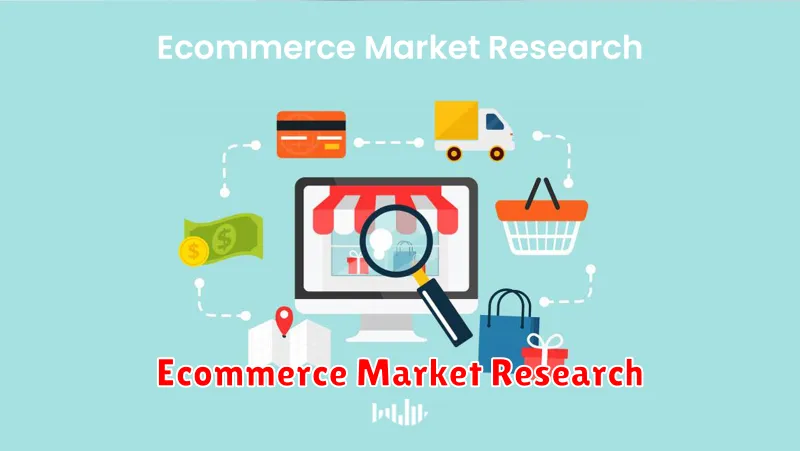 Ecommerce Market Research