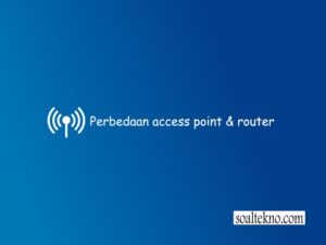 Perbedaan Access Point dan Router