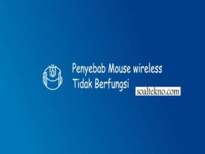 Penyebab Mouse wireless Tidak Berfungsi