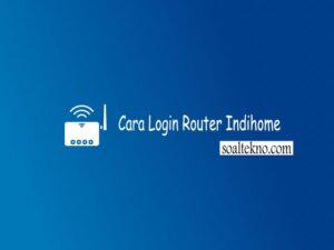 cara login router indihome