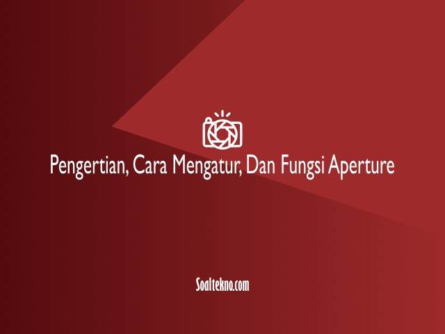 fungsi aperture