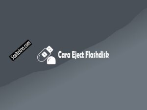 cara eject flashdisk