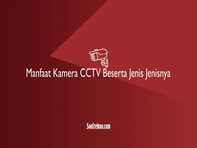 manfaat kamera CCTV