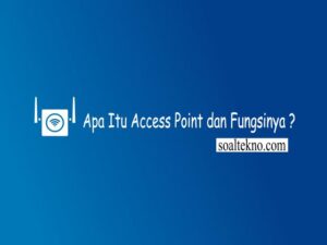 apa itu access point dan fungsinya