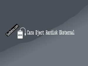 Cara Eject Hardisk