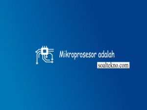 Mikroprosesor adalah