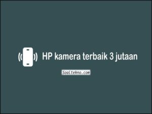 HP kamera terbaik 3 jutaan