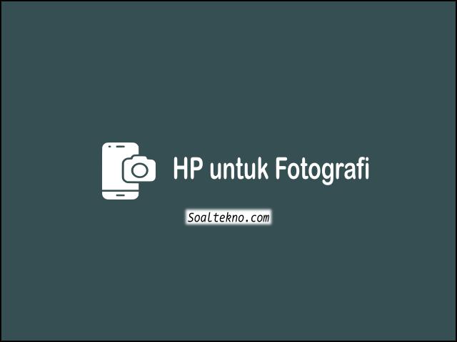 hp untuk fotografi