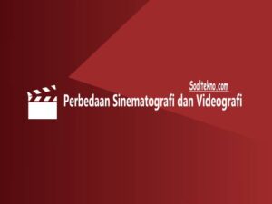 Perbedaan Sinematografi dan Videografi