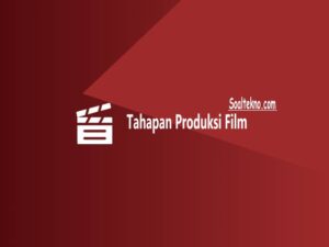 Tahapan Produksi Film