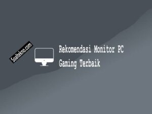 monitor pc gaming terbaik