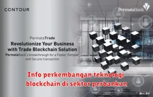 Info perkembangan teknologi blockchain di sektor perbankan