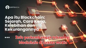 Info perkembangan teknologi blockchain di sektor media