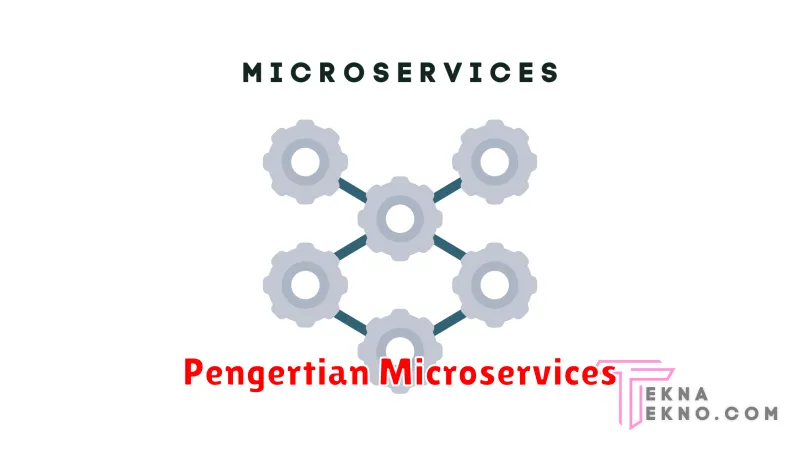 Pengertian Microservices