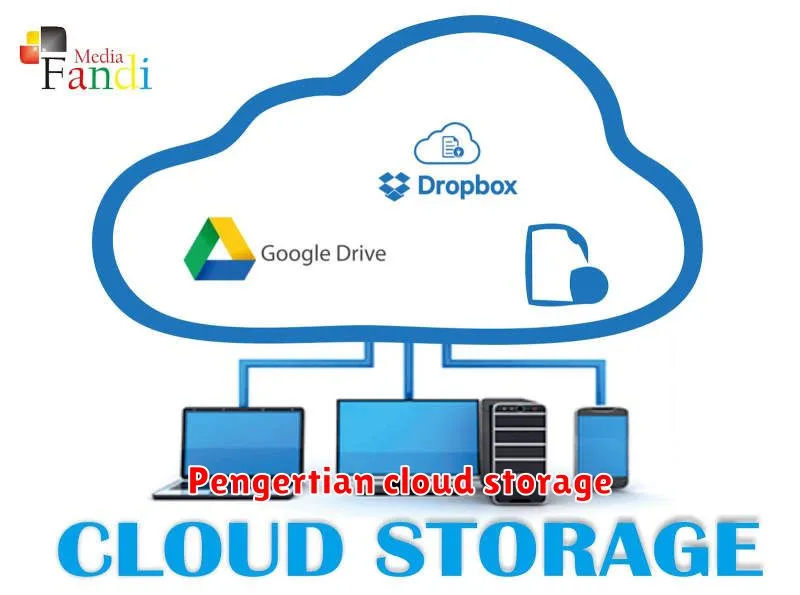 Pengertian cloud storage