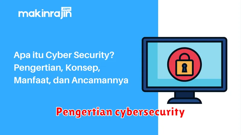 Pengertian cybersecurity