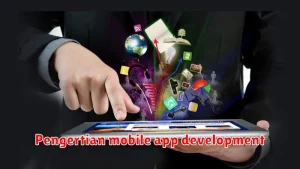 Pengertian mobile app development