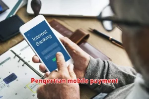 Pengertian mobile payment