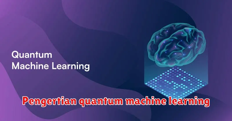 Pengertian quantum machine learning