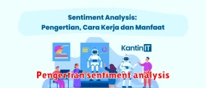 Pengertian sentiment analysis