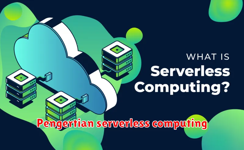 Pengertian serverless computing