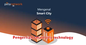 Pengertian smart city technology