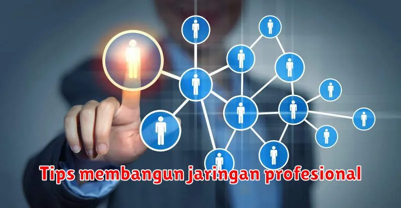 Tips membangun jaringan profesional