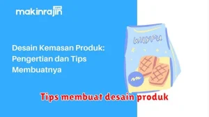 Tips membuat desain produk