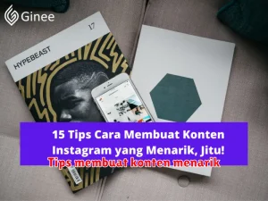 Tips membuat konten menarik