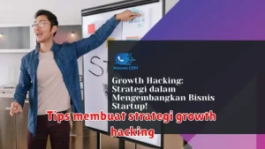 Tips membuat strategi growth hacking