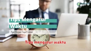 Tips mengatur waktu