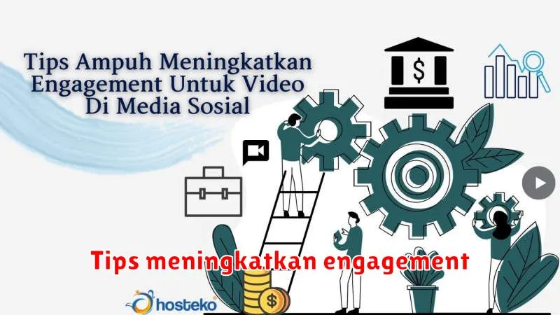 Tips meningkatkan engagement