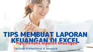 Tips menulis laporan keuangan