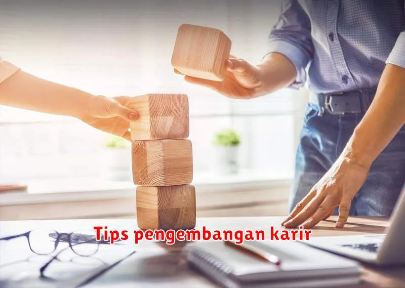 Tips pengembangan karir