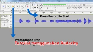 Tutorial menggunakan Audacity