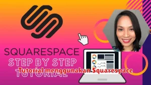 Tutorial menggunakan Squarespace