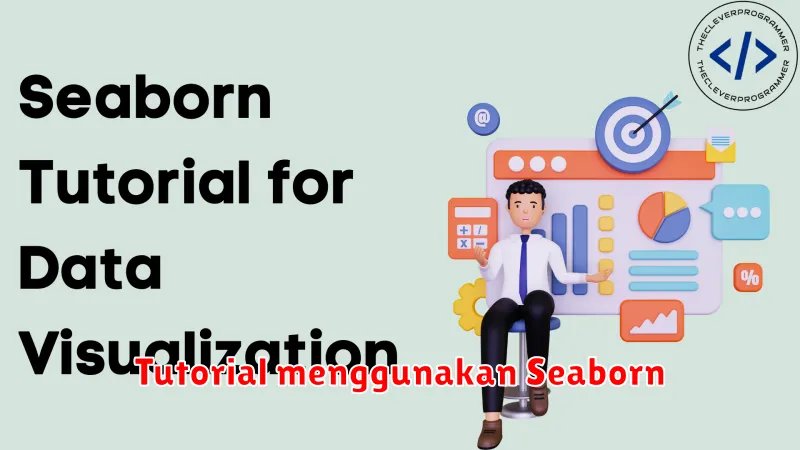 Tutorial menggunakan Seaborn